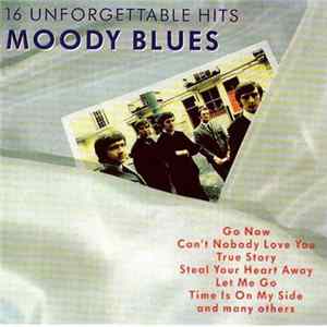 Moody Blues - 16 Unforgettable Hits FLAC
