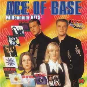 Ace Of Base - Millennium Hits FLAC