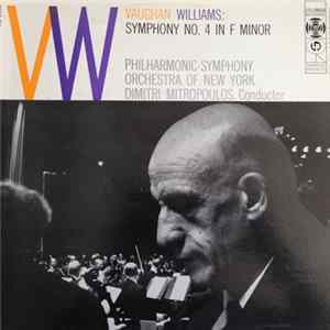 Dimitri Mitropoulos, The New York Philharmonic Orchestra, Ralph Vaughan Williams - Vaughan Williams Symphony No. 4 In F Minor FLAC