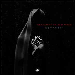 Magnetik & NMEE - Covenant FLAC