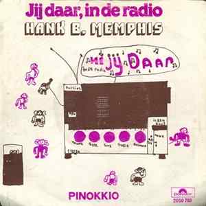 Hank B. Memphis - Jij Daar, In De Radio FLAC