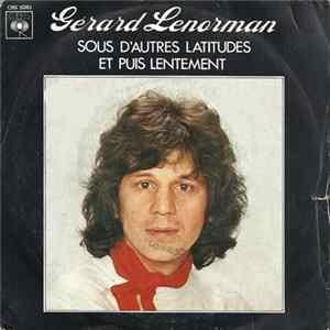 Gérard Lenorman - Sous D'autres Latitudes / Et Puis Lentement FLAC
