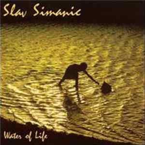 Slav Simanic - Water Of Life FLAC