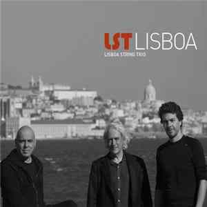 LISBOA STRING TRIO - LST LISBOA FLAC
