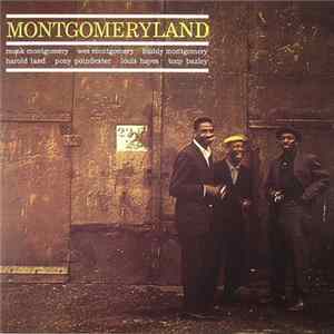 Monk Montgomery, Wes Montgomery, Buddy Montgomery, Harold Land, Pony Poindexter, Louis Hayes, Tony Bazley - Montgomeryland FLAC