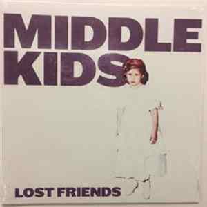 Middle Kids - Lost Friends FLAC