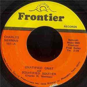 Charles Newman - Gnatified Gnat And Squitfied Squiter/ I'll Sure Sleep Late Tomorrow If It Rains Some More Tonight FLAC