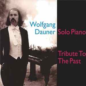 Wolfgang Dauner - Tribute To The Past FLAC
