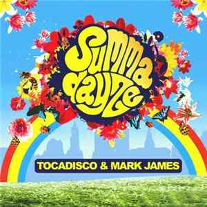 Tocadisco & Mark James - Summadayze FLAC