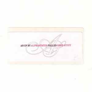 Alphastates - Good Stuff FLAC
