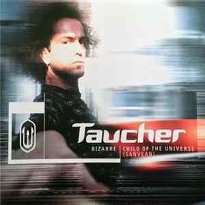 Taucher - Bizarre / Child Of The Universe (Sanvean) FLAC