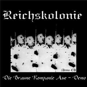 Reichskolonie - Die Braune Kompanie Aue FLAC