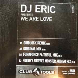 DJ Eric - We Are Love Part 1 FLAC