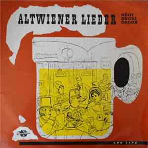 Julius Patzak - Erich Kunz - Orchester Hans Totzauer - Die Grinzinger Schrammeln - Altwiener Lieder FLAC