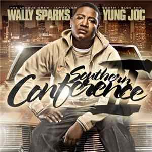 Wally Sparks, Yung Joc - Southern Conference II FLAC