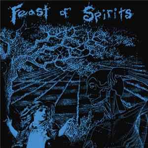 Feast Of Spirits - Feast Of Spirits FLAC