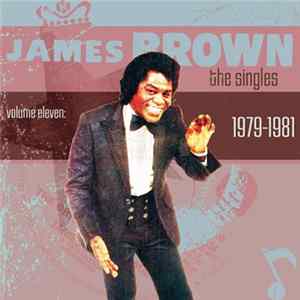 James Brown - The Singles, Volume 11: 1979-1981 FLAC