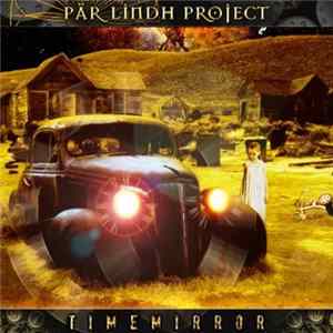 Pär Lindh Project - Time Mirror FLAC