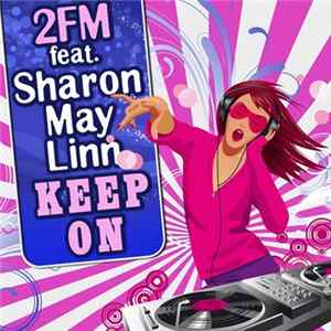 2FM feat. Sharon May Linn - Keep On FLAC