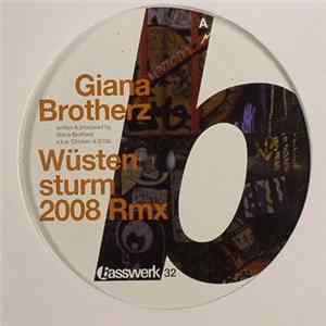 Giana Brotherz / Dementia & Nme Click - Wüstensturm (2008 Rmx) / Always On My Mind FLAC