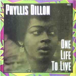 Phyllis Dillon - One Life To Live FLAC