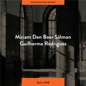 Miriam Den Boer Sálmon, Guilherme Rodrigues - Berlin 2018 FLAC