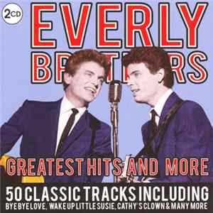 Everly Brothers - Greatest Hits And More FLAC