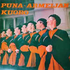 Neuvostoarmeijan Laulu- Ja Tanssiyhtye - Puna-Armeijan Kuoro FLAC