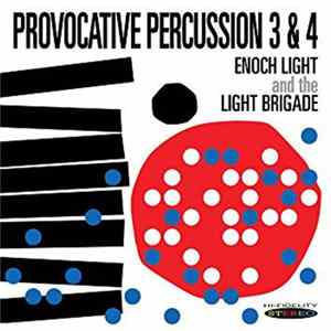 Enoch Light And The Light Brigade - Provocative Percussion 3 & 4 FLAC