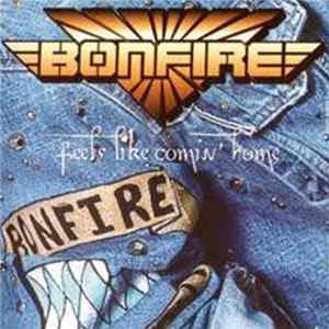 Bonfire - Feels Like Coming Home FLAC