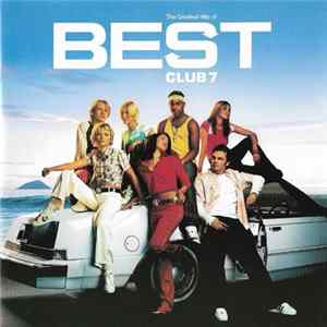 S Club 7 - Best (The Greatest Hits Of S Club 7) FLAC