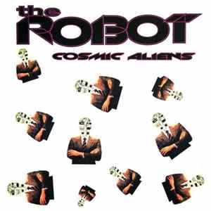 The Robot - Cosmic Aliens FLAC