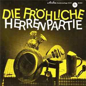 Various - Die Fröhliche Herrenpartie FLAC
