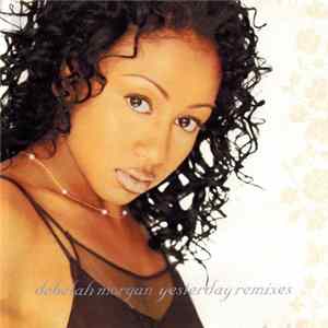 Debelah Morgan - Yesterday Remixes FLAC