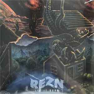 REZN - Let It Burn FLAC