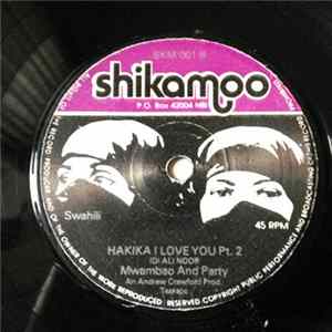 Mwambao And Party - Hakika I Love You FLAC