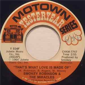 Smokey Robinson & The Miracles - That's What Love Is Made Of / The Love I Saw In You Was Just A Mirage FLAC