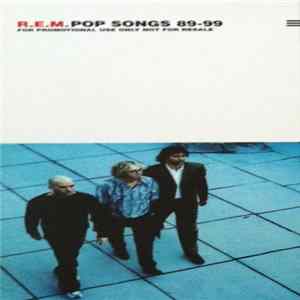 R.E.M. - Pop Songs 89-99 FLAC