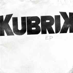 Kubrik - KUBRIK EP FLAC