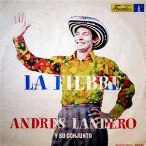 Andres Landero Y Su Conjunto - La Fiebre FLAC