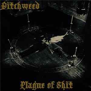 Ditchweed - Plague Of Shit FLAC