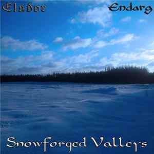 Elador / Endarg - Snowforged Valleys FLAC