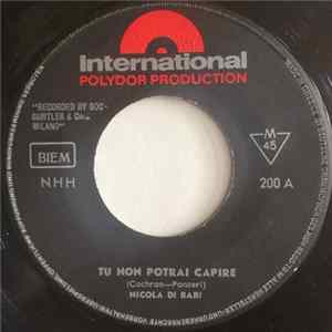Nicola Di Bari - Tu Non Potrai Capire / Una Cosa Di Nessuna Importanza FLAC