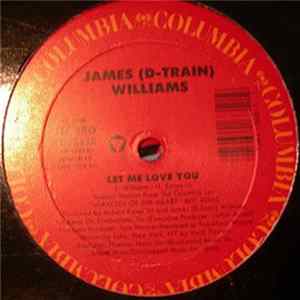 James (D-Train) Williams - Let Me Love You FLAC