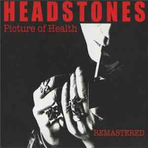 Headstones - Picture Of Health FLAC