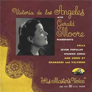 Falla, Granados, Valverde, Victoria De Los Angeles, Gerald Moore - Seven Popular Spanish Songs, Etc. FLAC