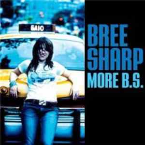 Bree Sharp - More B.S. FLAC