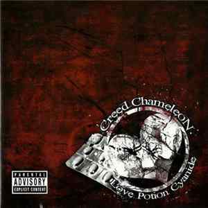 Creed Chameleon - Love Potion Cyanide FLAC