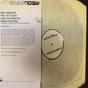 Underworld - JAL To Tokyo FLAC