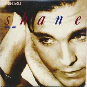 Shane - Tell Me FLAC